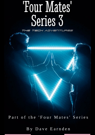 'Four Mates' - Series 3 - The Tech Adventures