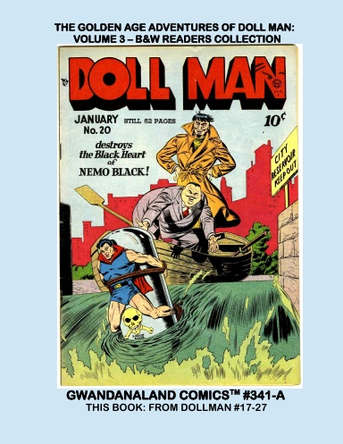 The Golden Age Adventures Of Doll Man: Volume 3