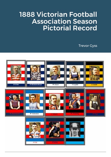 1888 Victorian Football Association Season Pictorial Record