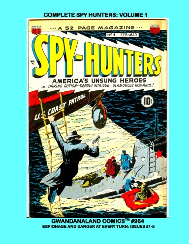 Complete Spy Hunters: Volume 1