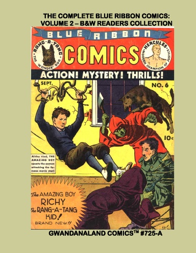 The Complete Blue Ribbon Comics: Volume 2 (BW)