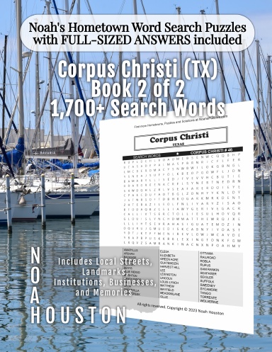 Noah’s Hometown Word Search Puzzles with FULL-SIZED ANSWERS included CORPUS CHRISTI (TX), Book 2 OF 2