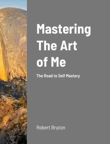 Mastering The Art of Me