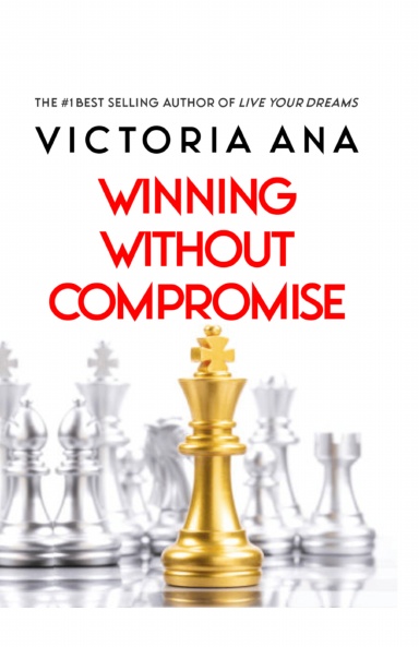 Winning Without Compromise
