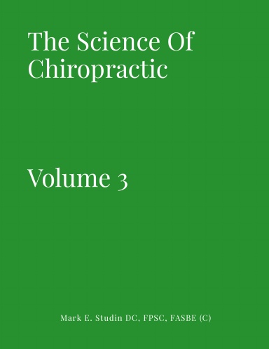 The Science of Chiropractic Volume 3