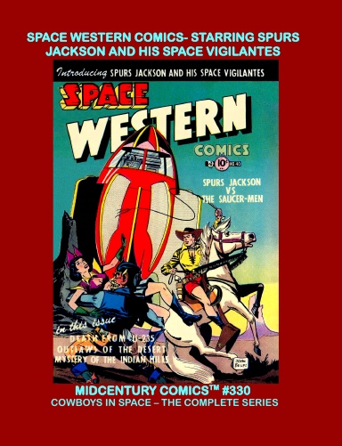 Space Western Comics - Starring Spurs Jackson And His Space Vigilantes