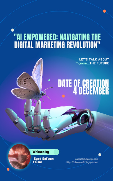 "AI Empowered: Navigating the Digital Marketing Revolution"