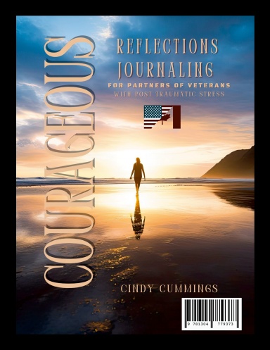 Courageous Reflections A Wellness Journal For Spouses of Veterans With PTSD