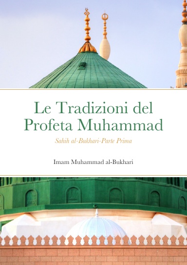 Le Tradizioni del Profeta Muhammad