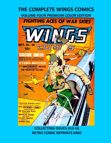 THE COMPLETE WINGS COMICS VOLUME FOUR PREMIUM COLOR EDITION