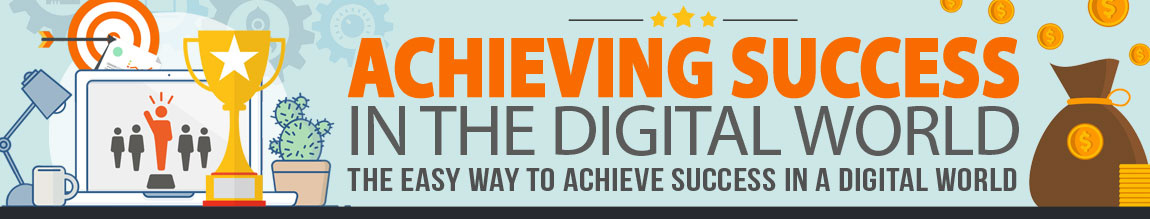 Achieving Success In The Digital World