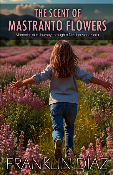 The Scent of Mastranto Flowers