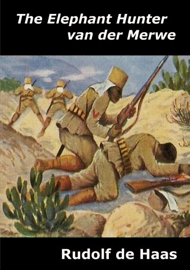 The Elephant Hunter van der Merwe