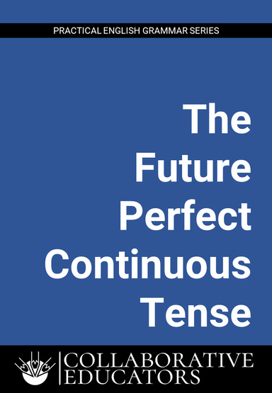 The Future Perfect Continuous Tense