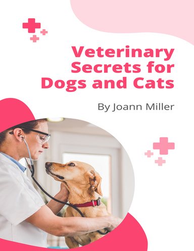 Veterinary Secrets for Dogs and Cats