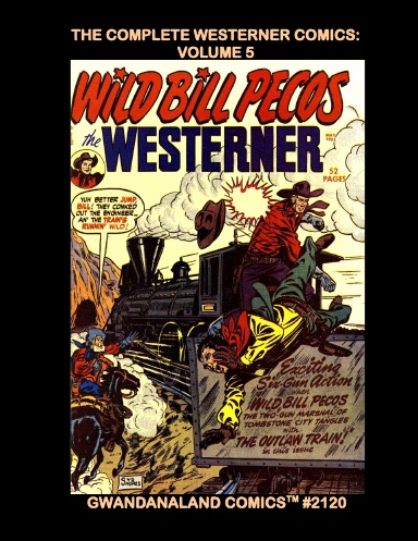 The Complete Westerner Comics: Volume 5