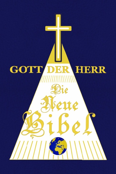 Gott Der Herr - Die Neue Bibel