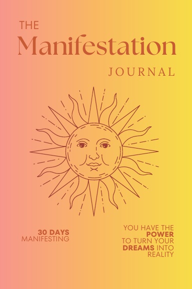 The Manifestation Journal