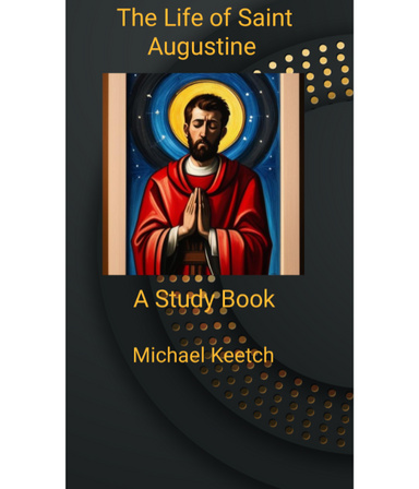 The Life of Saint Augustine - A Study Book