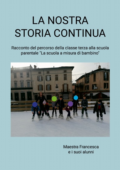 LA NOSTRA STORIA CONTINUA