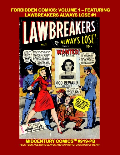 Forbidden Comics: Volume 1 - Featuring Lawbreakers Always Lose #1 (PB)