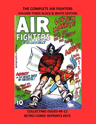 THE COMPLETE AIR FIGHTERS VOLUME THREE BLACK & WHITE EDITION