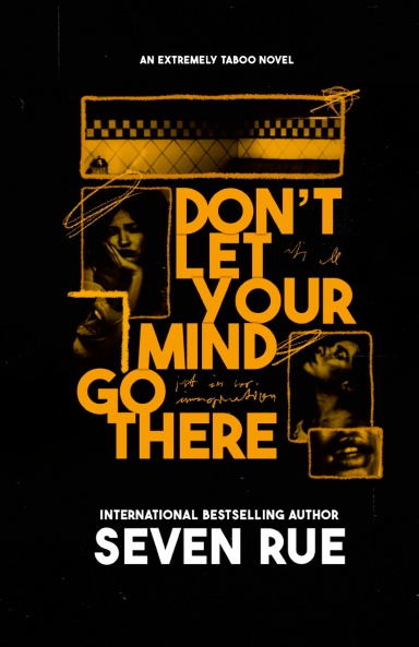 Don't Let Your Mind Go There