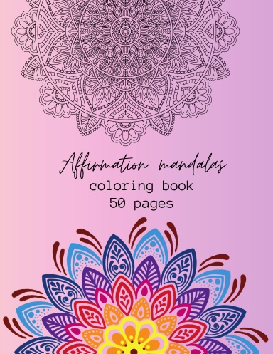Affirmation Mandala Coloring Book