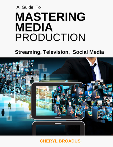 A Guide to Mastering Media Production