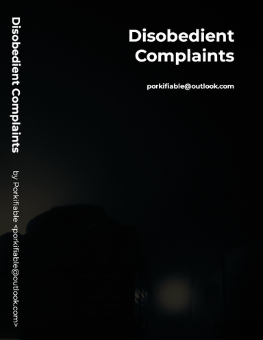 Disobedient Complaints