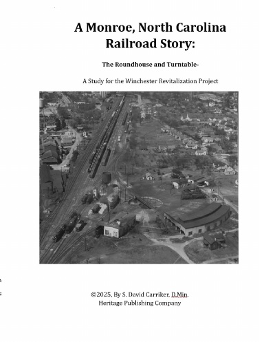 A Monroe, North Carolina Railroad Story- The Roundhouse and Turntable