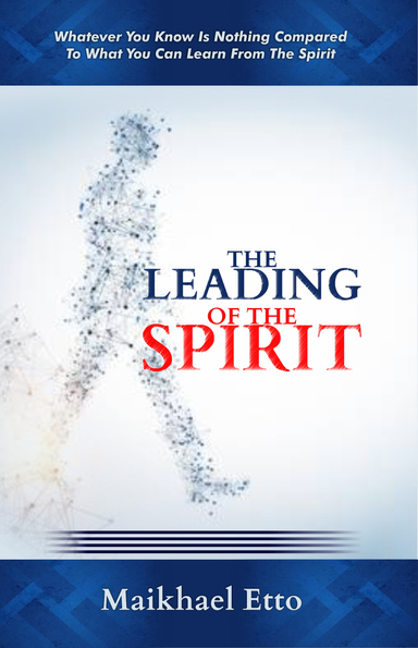 The Leading of the Spirit -