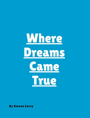 Where Dreams Come True