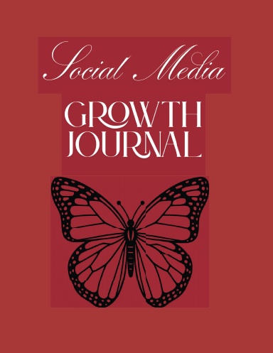 Social Media Growth Journal