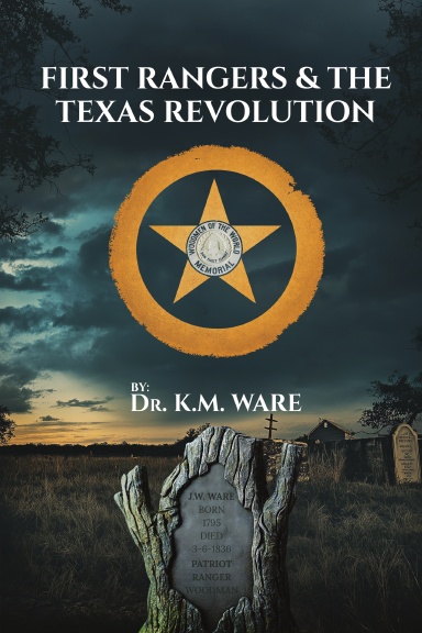 First Rangers & The Texas Revolution