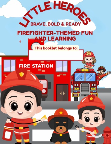 Little Heroes: Brave, Bold & Ready!