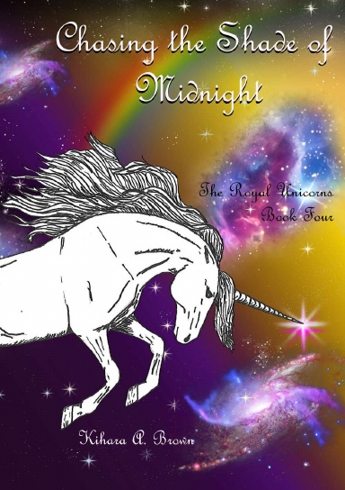 Chasing the Shade of Midnight The Royal Unicorns Book Four