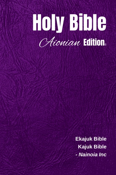 Holy Bible Aionian Edition: Kajuk Bible