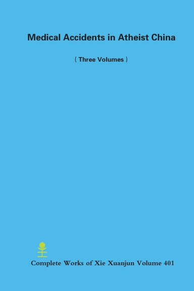 Medical Accidents in Atheist China (Three Volumes)