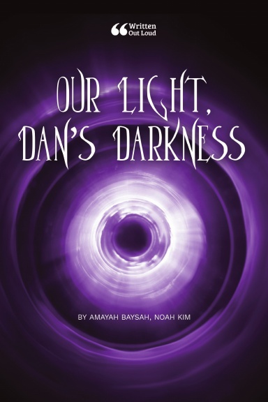 Our Light, Dan's Darkness