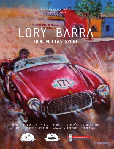 LORY BARRA - 1000 MILLAS SPORT DE LA REPÚBLICA ARGENTINA - (Español)