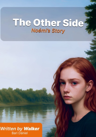 The Other Side - Noémi's Story
