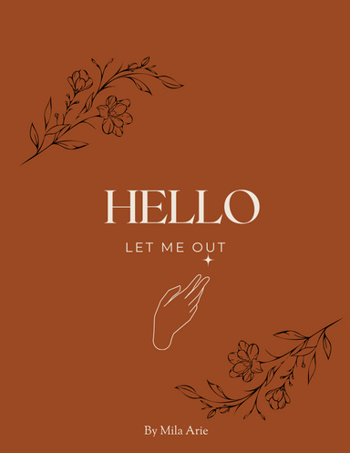 Hello Let Me Out