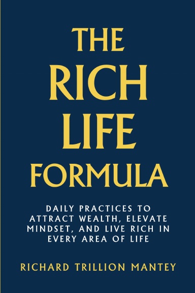 The Rich Life Formula