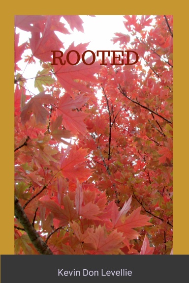 ROOTED