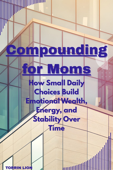 Compounding for Moms