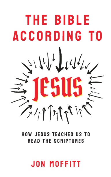 The Bible According to Jesus