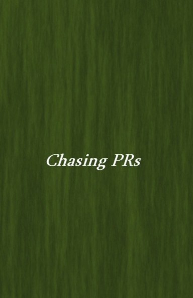 Chasing PR's 26