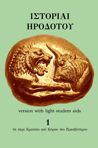 Herodotus: Histories, Book 1, with student aids (version with light aids)