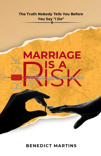 MARRIAGE IS A RISK